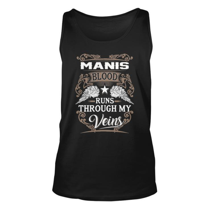 Manis Name Gift   Manis Blood Runs Through My Veins Unisex Tank Top
