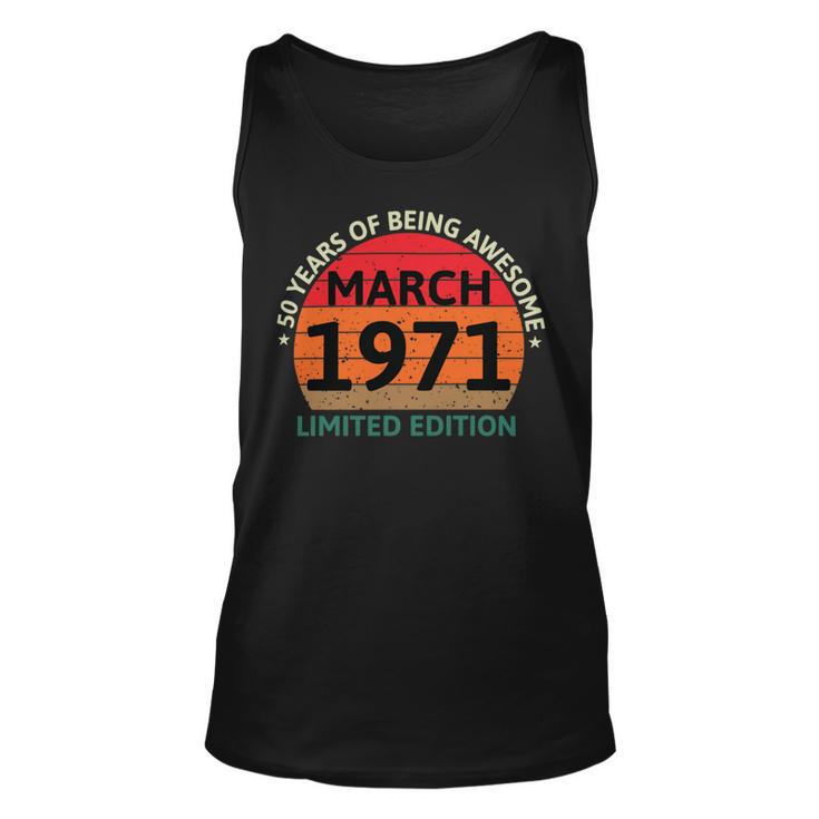 March 1971 50 Years Old Retro Vintage 50Th Birthday Unisex Tank Top