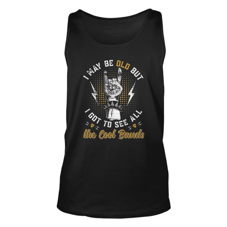 I May Be Old But I Got To See All The Cool Bands Music Lover Tank Top