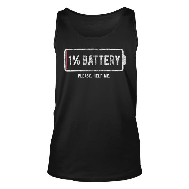 Mens 1 Battery Please Help Me Tshirt Funny Running On Empty  172 Trending Shirt Unisex Tank Top