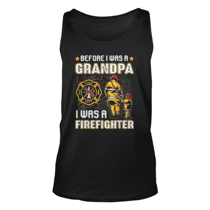 Mens Before I Was A Grandpa I Was A Firefightergifts Unisex Tank Top
