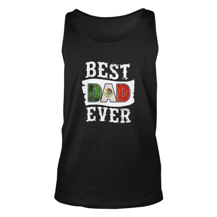 Mens Best Dad Ever Fathers Day Mexican Flag Mexico Unisex Tank Top