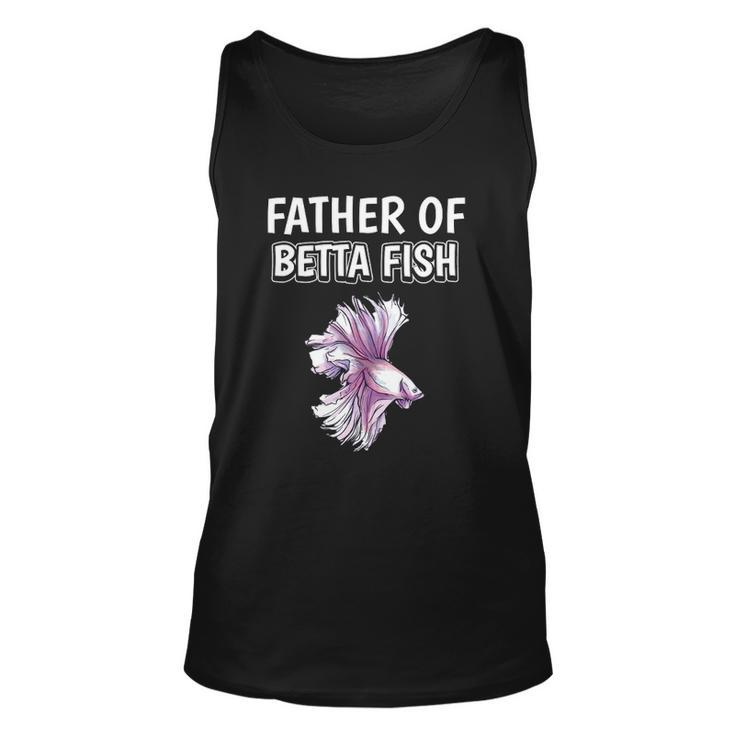 Mens Boys Betta Fish Dad Fathers Day Father Of Betta Fish Unisex Tank Top