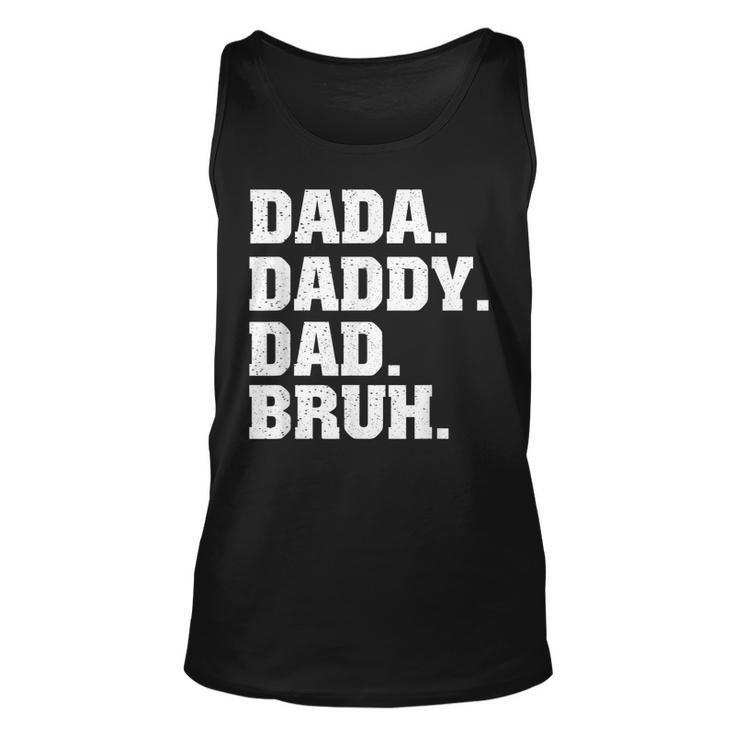 Mens Dada Daddy Dad Bruh From Son Boys Fathers Day V3 Unisex Tank Top