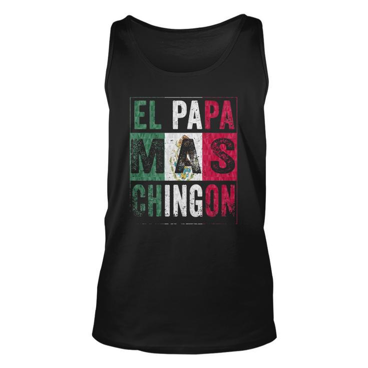 Mens El Papa Mas Chingon Funny Best Mexican Dad Unisex Tank Top