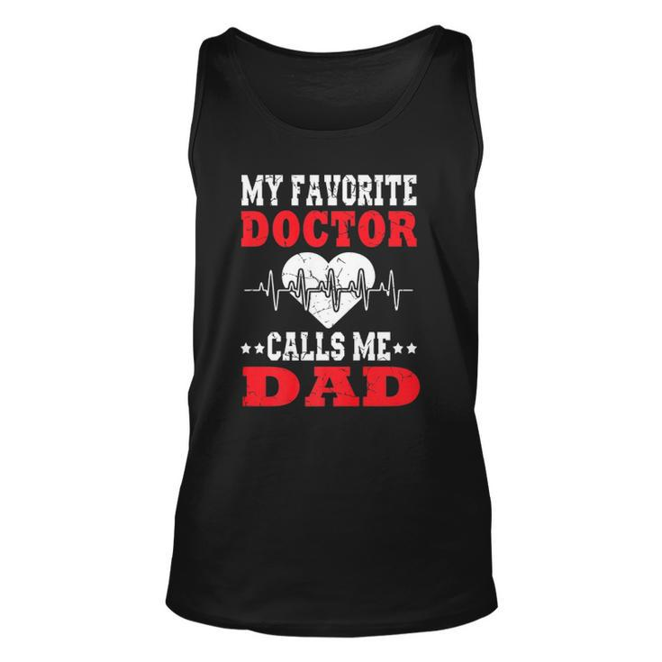 Mens Fathers Day My Favorite Doctor Calls Me Dad Papa Men  Unisex Tank Top