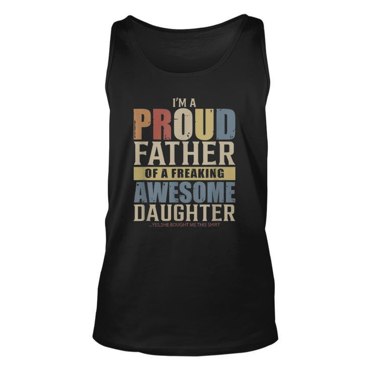 Mens Im A Proud Father Of A Freaking Awesome Daughter Unisex Tank Top