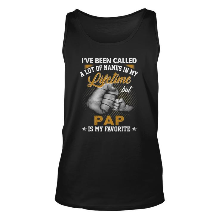 Mens Ive Been Called A Lot Of Names But Pap Is My Favorite Unisex Tank Top