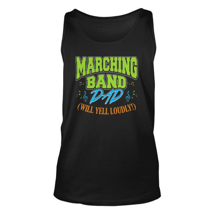 Mens Marching Band Dad Will Yell Loudly Unisex Tank Top