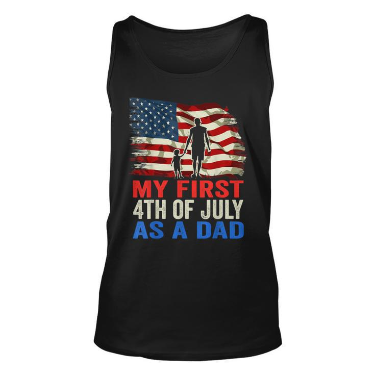Mens My First 4Th Of July As A Dad July 4Th New Dad Usa Flag  Unisex Tank Top