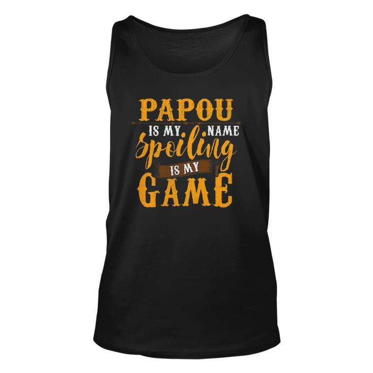 Mens Papou Is My Name Spoiling Is My Game  Fathers Day Unisex Tank Top