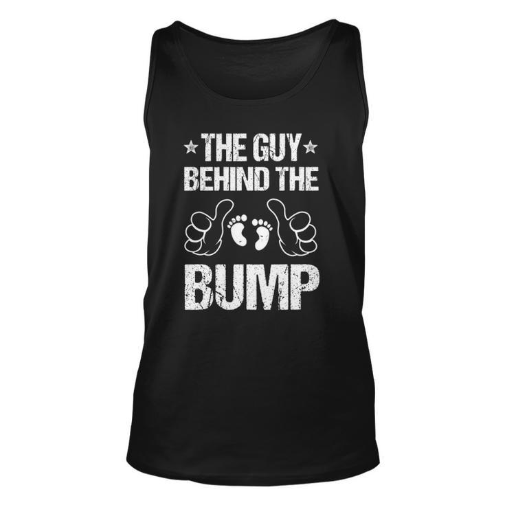 Mens The Guy Behind The Bump Pregnancy Announcement For Dad Unisex Tank Top