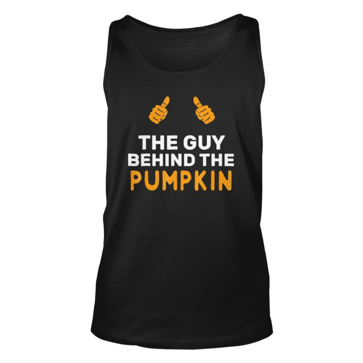 Mens The Guy Behind The Pumpkin Halloween Father Pregnancy Unisex Tank Top