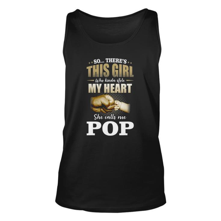 Mens This Girl Who Kinda Stole My Heart She Calls Me Pop Unisex Tank Top
