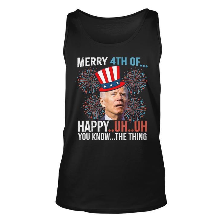 Merry 4Th Of Happy Uh Uh You Know The Thing Funny 4 July  Unisex Tank Top