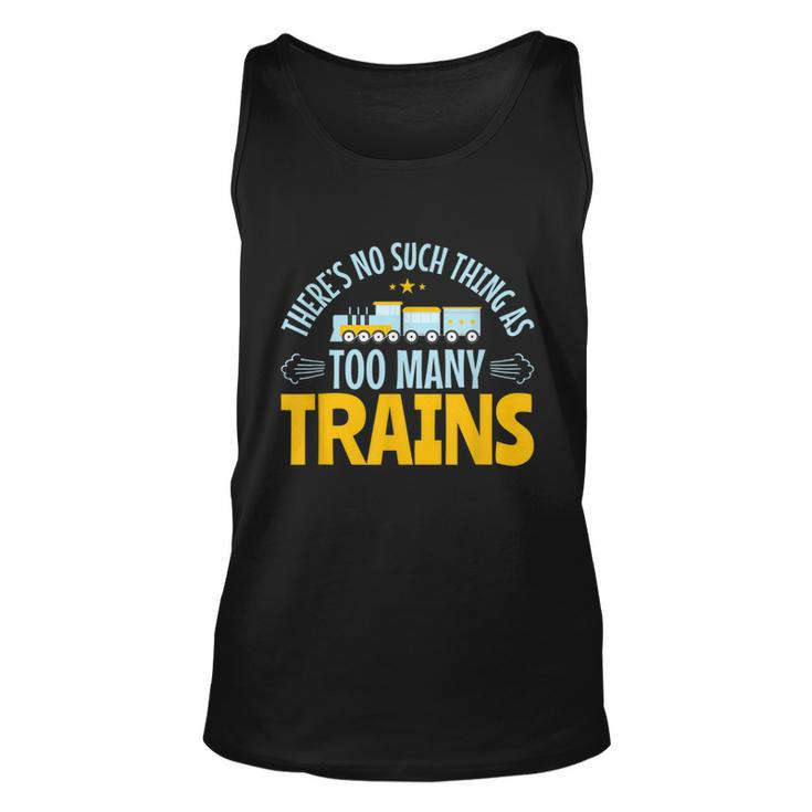 Model Train Lover Too Many Trains Railroad Collector  Unisex Tank Top