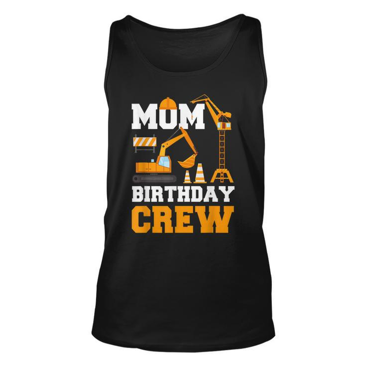 Mom Birthday Crew Construction Funny Birthday Party  Unisex Tank Top
