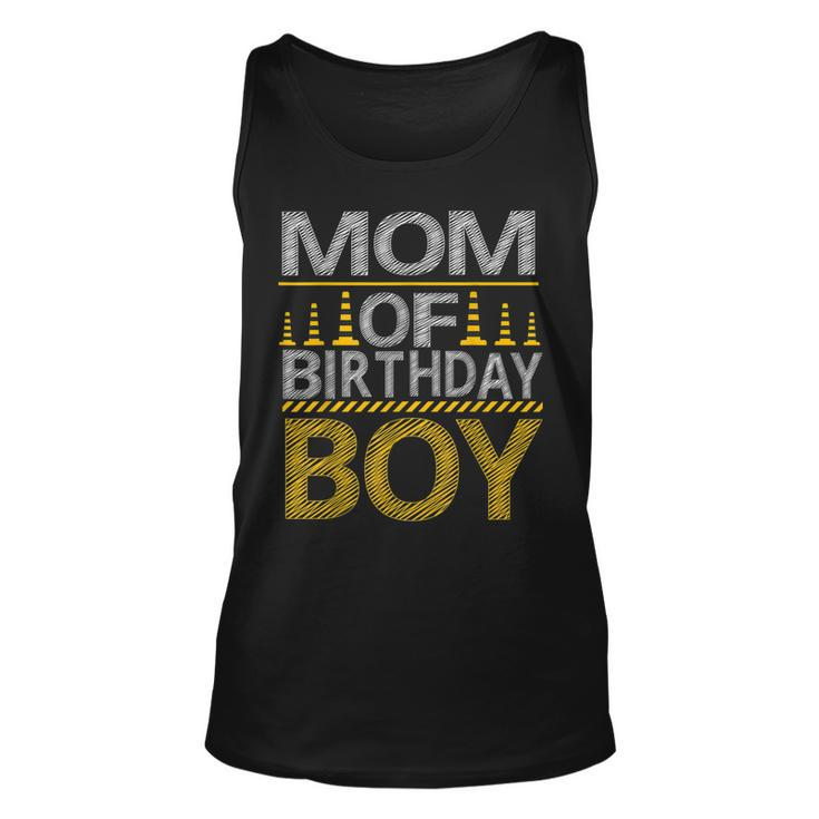 Mom Of The Birthday Boy Construction Birthday Party Family  Unisex Tank Top