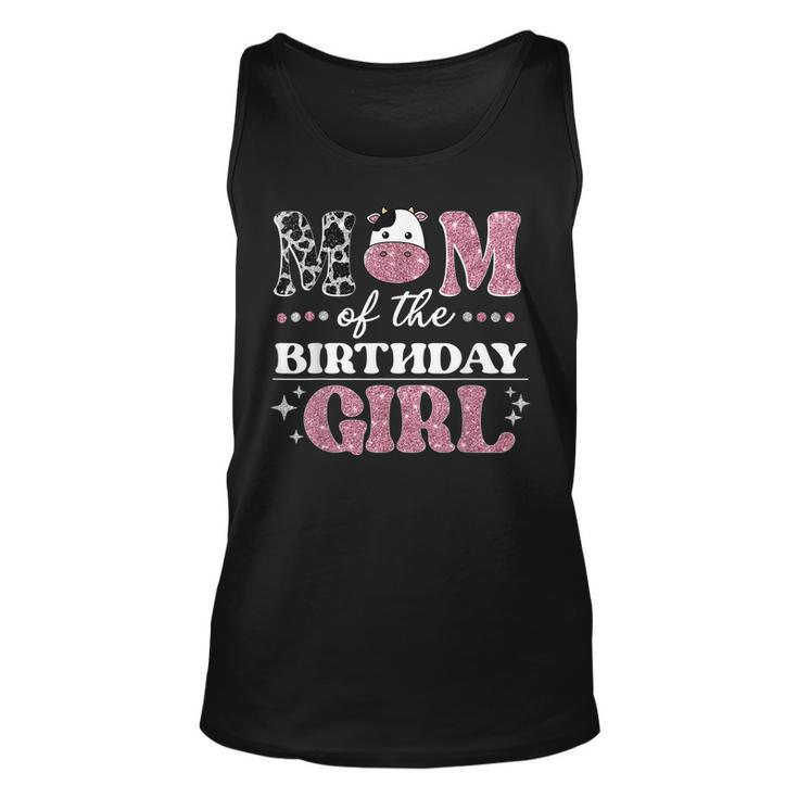 Mom Of The Birthday For Girl Cow Farm Birthday Cow Mommy  Unisex Tank Top