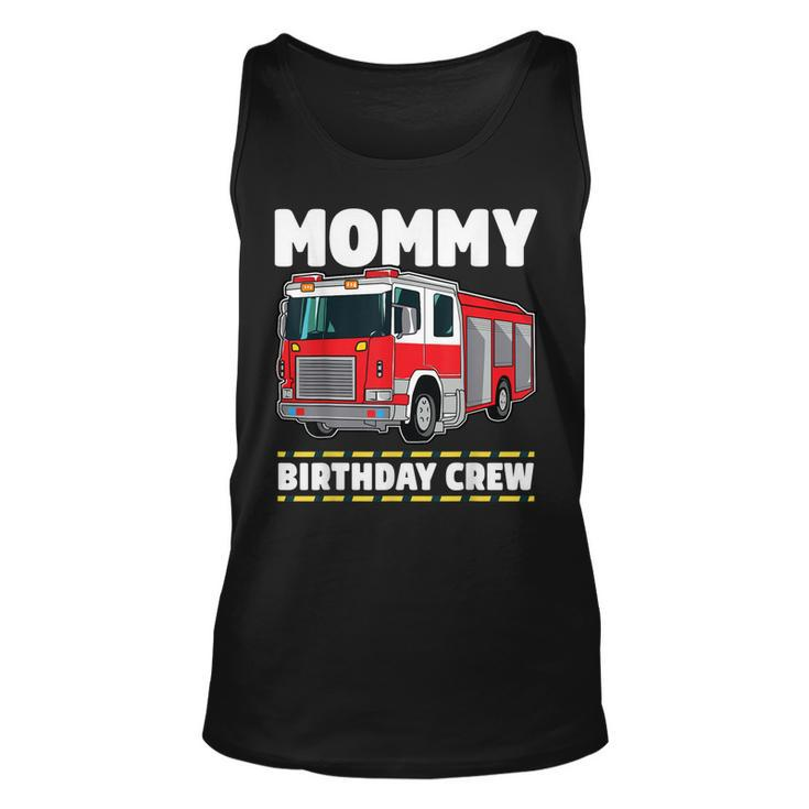 Mommy Birthday Crew Fire Truck Firefighter Mom Mama  Unisex Tank Top
