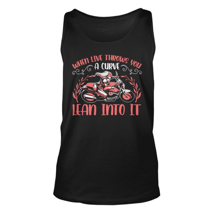 Motorcycle Saying When Live Throws You 474 Shirt Unisex Tank Top