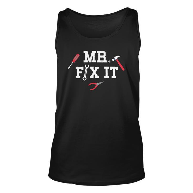 Mr Fix It Fathers Day Hand Tools Papa Daddy  Unisex Tank Top