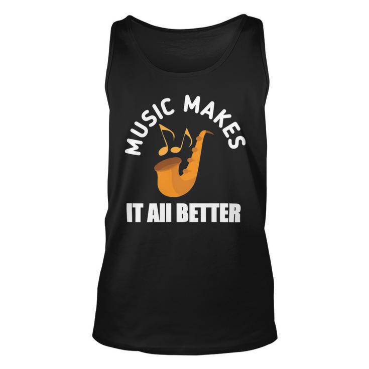 Music Makes It All Better 761 Shirt Unisex Tank Top