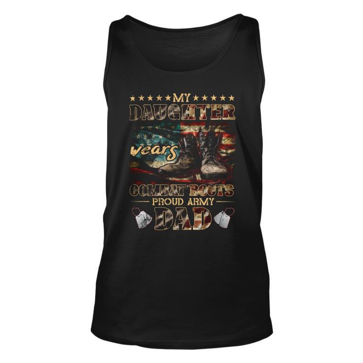 My Daughter Wears Combat Boots Proud Army Dad Unisex Tank Top