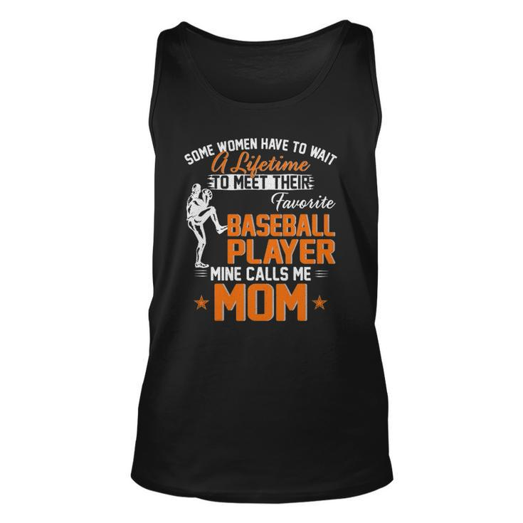 My Favorite Baseball Player Calls Me Mom Gift For Mother Unisex Tank Top