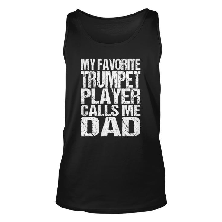 My Favorite Trumpet Calls Me Dad Marching Band Unisex Tank Top