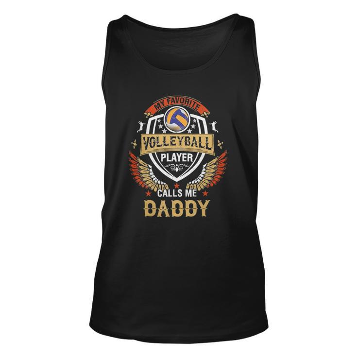 My Favorite Volleyball Player Calls Me Daddy Fathers Day Unisex Tank Top