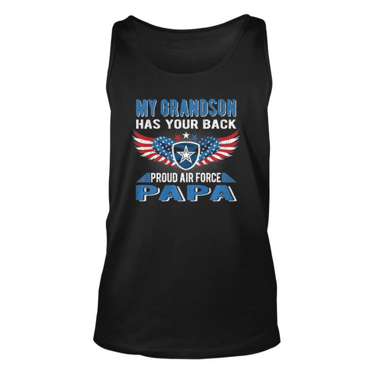 My Grandson Has Your Back Proud Air Force Papa Grandpa Gift Unisex Tank Top