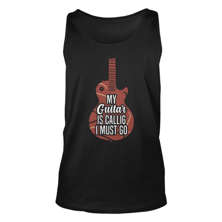 My Guitar Is Calling And I Must Go  525 Trending Shirt Unisex Tank Top