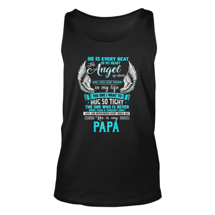 My Papa I Want To Hug So Tight One Who Is Never More Than Unisex Tank Top
