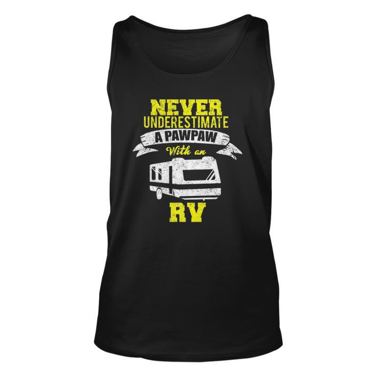 Never Underestimate A Pawpaw Rv Camping Distressed Unisex Tank Top
