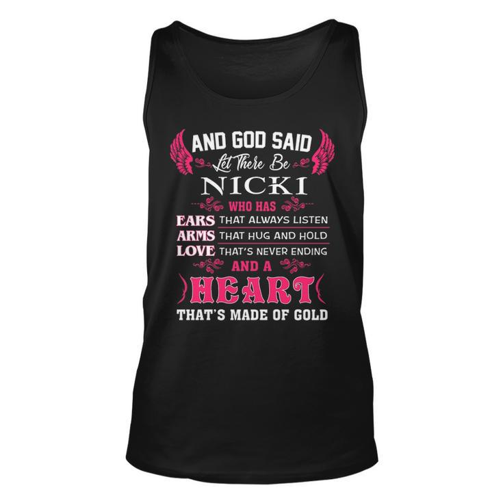 Nicki Name Gift   And God Said Let There Be Nicki Unisex Tank Top