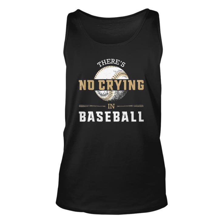 No Crying In Baseball Funny Cool Player Coach Fan Gift Unisex Tank Top