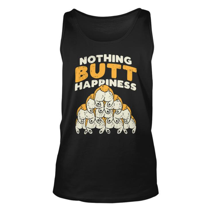 Nothing Butt Happiness Funny Welsh Corgi Dog Pet Lover Gift Unisex Tank Top