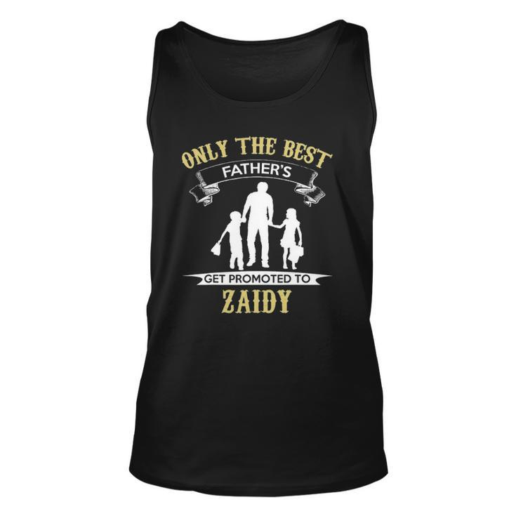Only The Best Fathers Get Promoted To Zaidy Unisex Tank Top