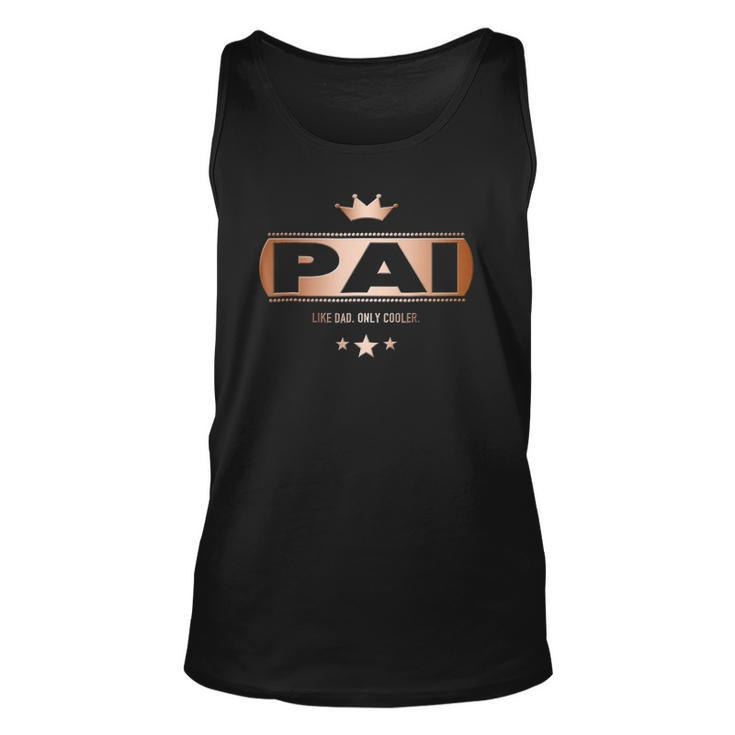 Pai Like Dad Only Cooler Tee- For A Portuguese Father Unisex Tank Top