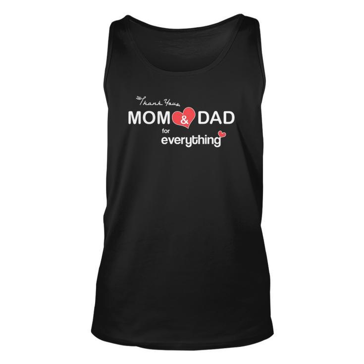 Parents Day - Thank You Mom And Dad For Everything Unisex Tank Top