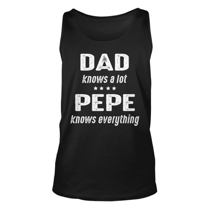 Pepe Grandpa Gift   Pepe Knows Everything Unisex Tank Top