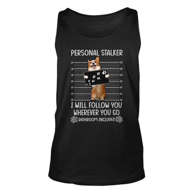 Personal Stalker Corgi Unisex Tank Top