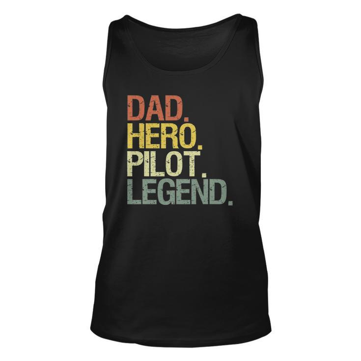 Pilot Dad Hero Pilot Legend Unisex Tank Top