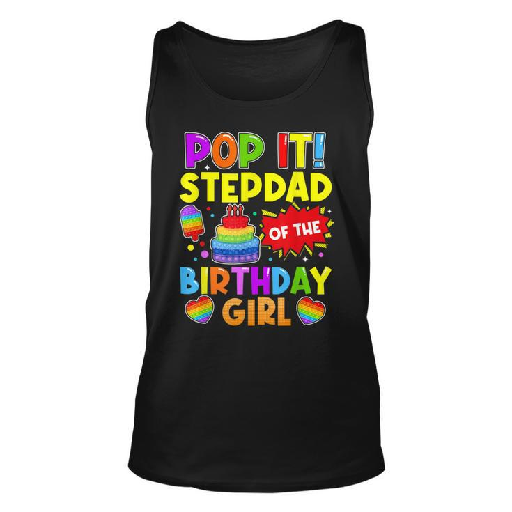 Pop It Stepdad Of The Birthday Girl Fidget Kids Family  Unisex Tank Top