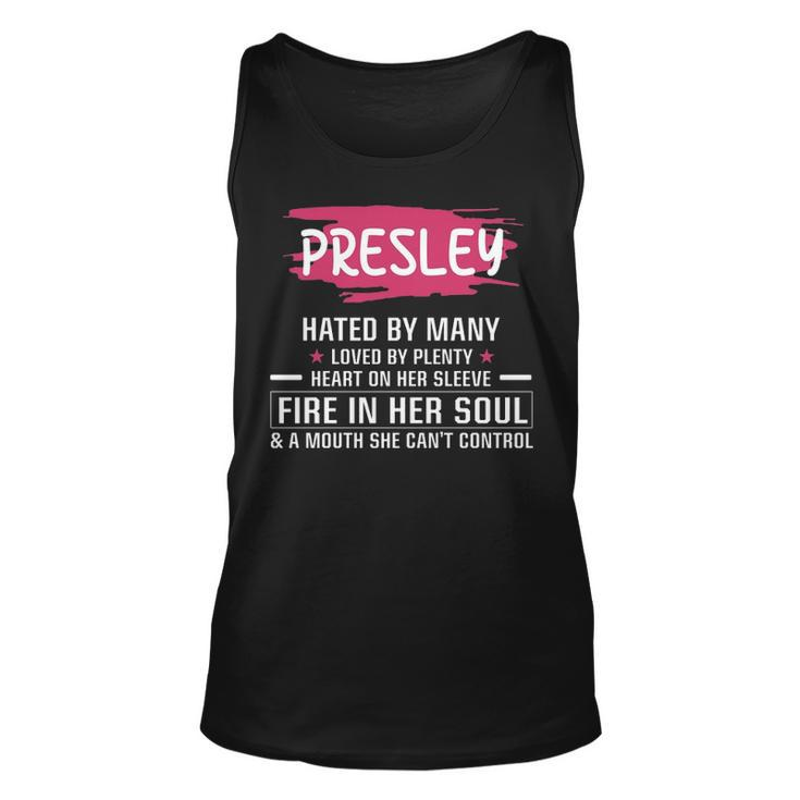 Presley Name Gift   Presley Hated By Many Loved By Plenty Heart On Her Sleeve Unisex Tank Top