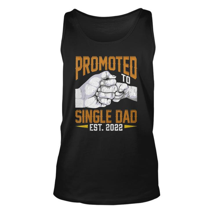 Mens Promoted To Single Dad Est 2022 Fathers Day New Single Dad Tank Top