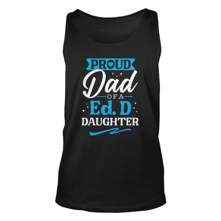 Proud Edd Dad Doctor Of Education Doctorate Doctoral Degree Unisex Tank Top