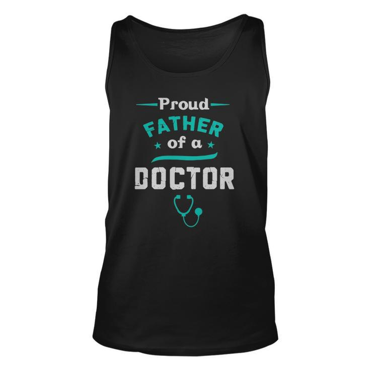 Proud Father Of A Doctor Fathers Day Unisex Tank Top
