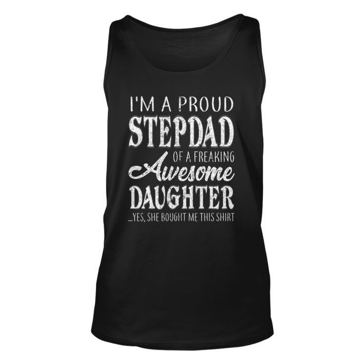 Proud Stepdad Of Freaking Awesome Daughter Fathers Day Dad Unisex Tank Top